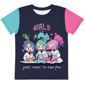 Kids T-Shirt Girls Just Want to Have Fun